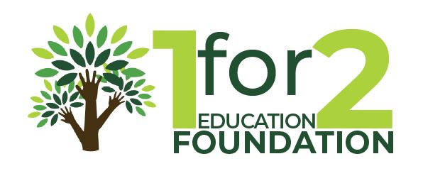 1 for 2 Education Foundation Scholarship